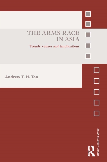 The Arms Race in Asia : Trends, causes and implications, PDF eBook