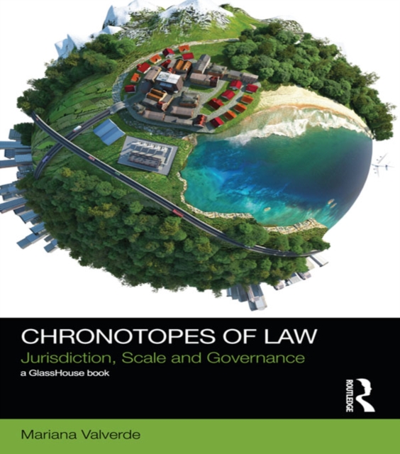 Chronotopes of Law : Jurisdiction, Scale and Governance, PDF eBook