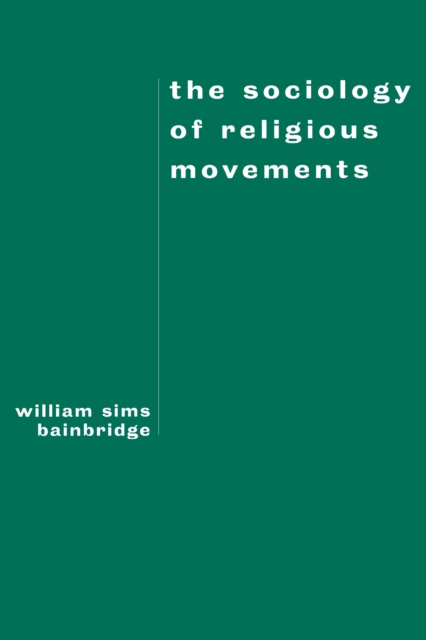 The Sociology of Religious Movements, PDF eBook