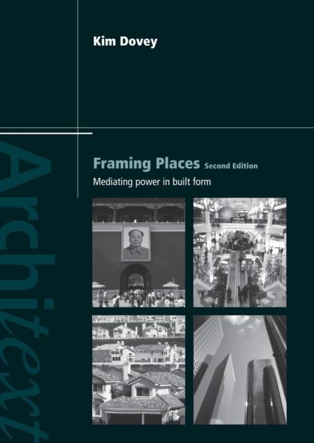 Framing Places : Mediating Power in Built Form, EPUB eBook