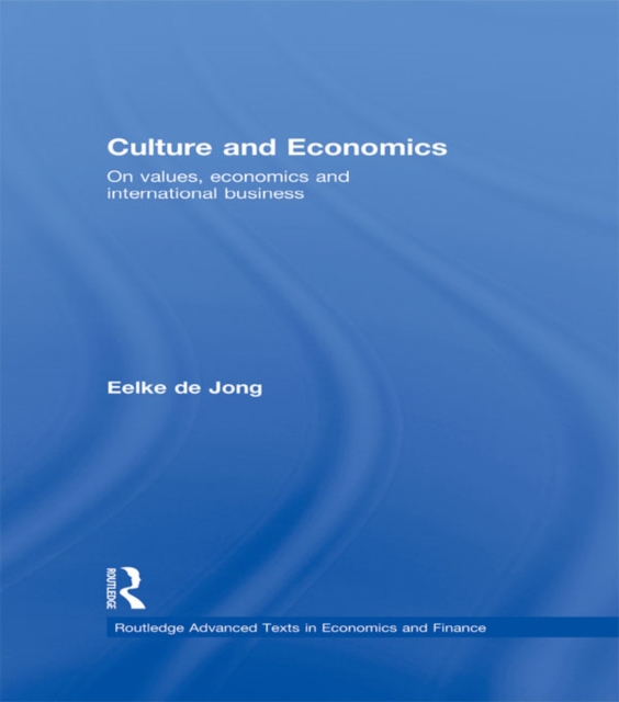 Culture and Economics : On Values, Economics and International Business, EPUB eBook