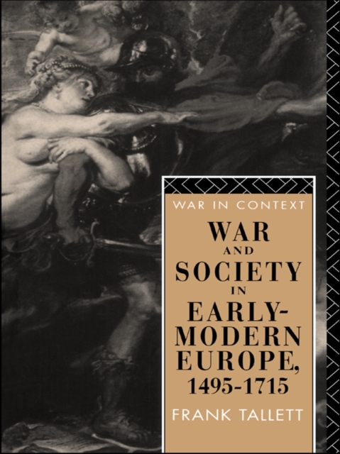 War and Society in Early Modern Europe : 1495-1715, EPUB eBook