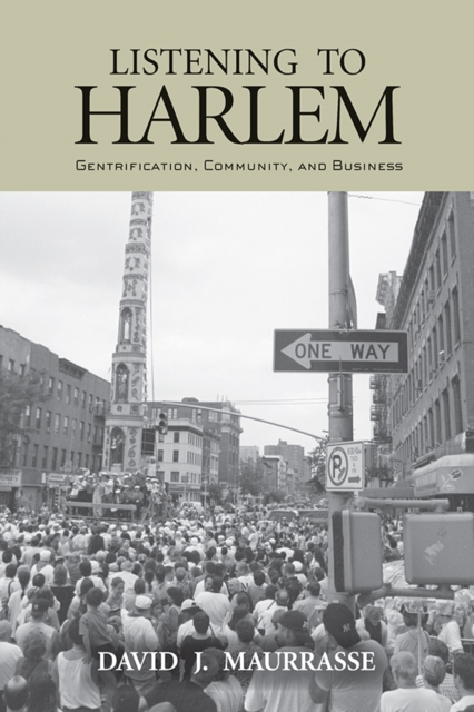 Listening to Harlem : Gentrification, Community, and Business, EPUB eBook