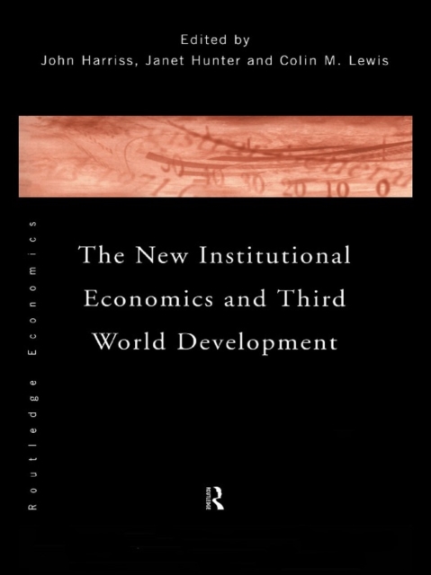 The New Institutional Economics and Third World Development, PDF eBook