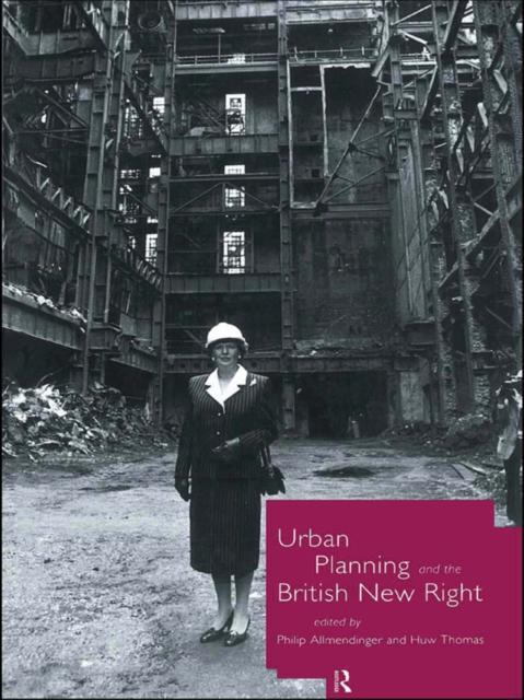 Urban Planning and the British New Right, EPUB eBook