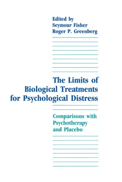 The Limits of Biological Treatments for Psychological Distress : Comparisons With Psychotherapy and Placebo, PDF eBook