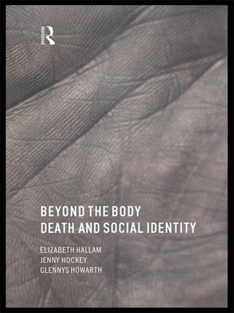 Beyond the Body : Death and Social Identity, EPUB eBook