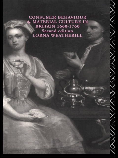 Consumer Behaviour and Material Culture in Britain, 1660-1760, EPUB eBook