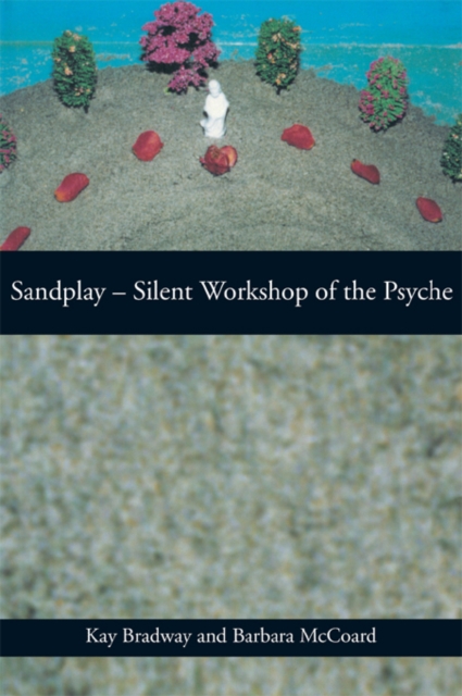 Sandplay: Silent Workshop of the Psyche, EPUB eBook
