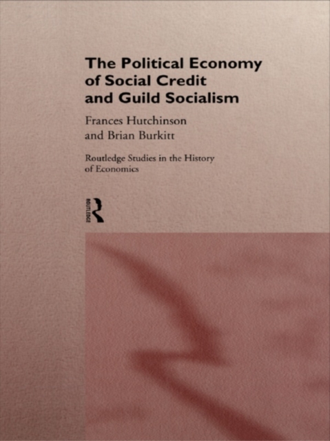 The Political Economy of Social Credit and Guild Socialism, PDF eBook