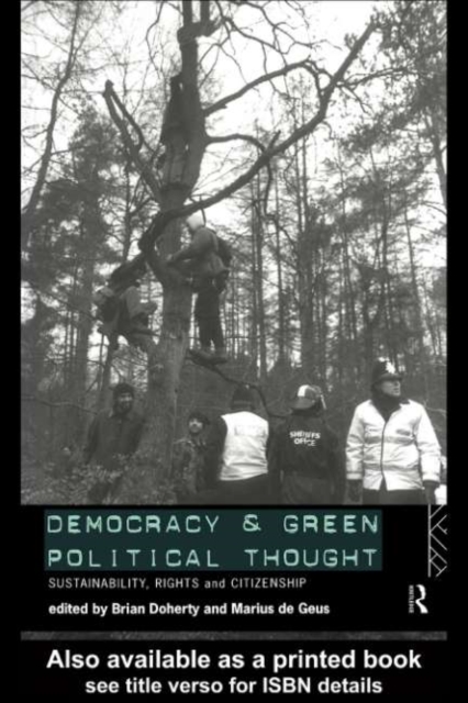 Democracy and Green Political Thought : Sustainability, Rights and Citizenship, PDF eBook
