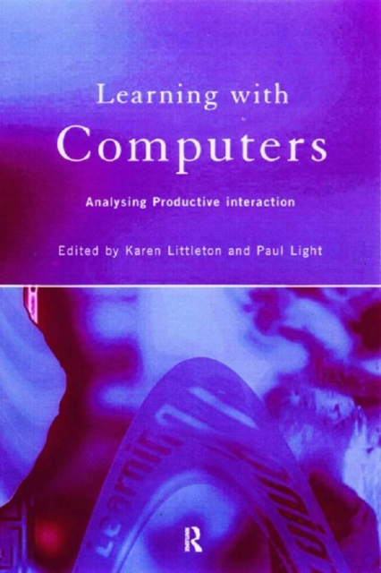 Learning with Computers : Analysing Productive Interactions, PDF eBook
