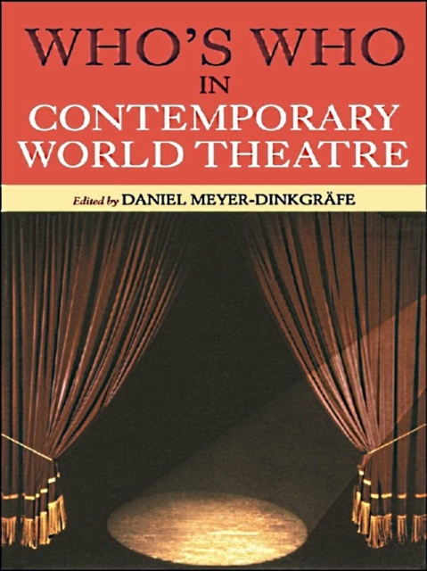 Who's Who in Contemporary World Theatre, EPUB eBook