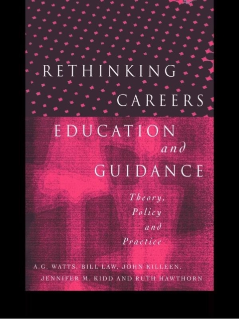 Rethinking Careers Education and Guidance : Theory, Policy and Practice, EPUB eBook
