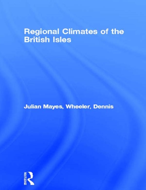 Regional Climates of the British Isles, PDF eBook