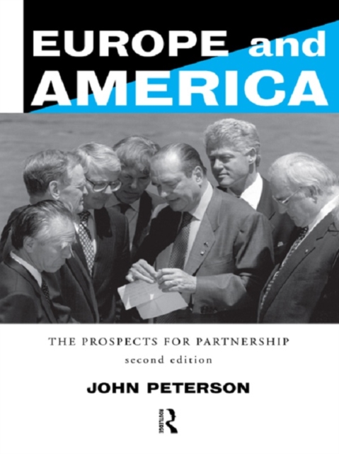 Europe and America : The Prospects for Partnership, PDF eBook