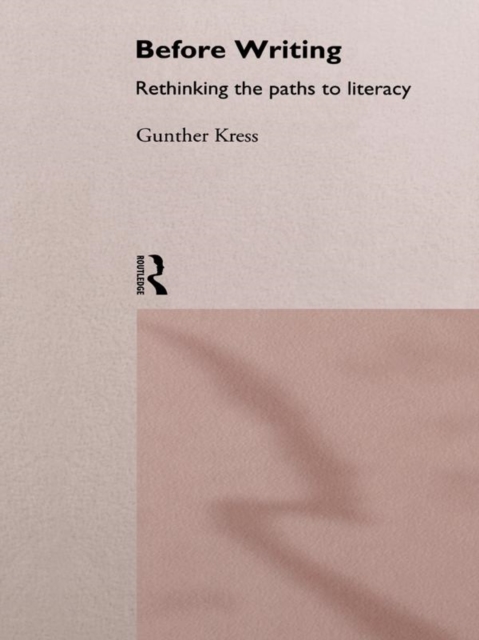 Before Writing : Rethinking the Paths to Literacy, EPUB eBook