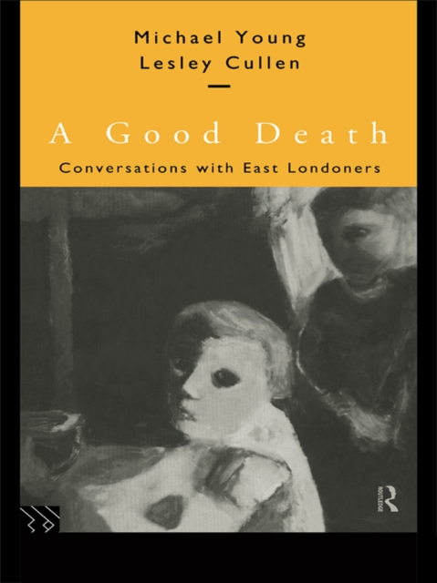 A Good Death : Conversations with East Londoners, EPUB eBook