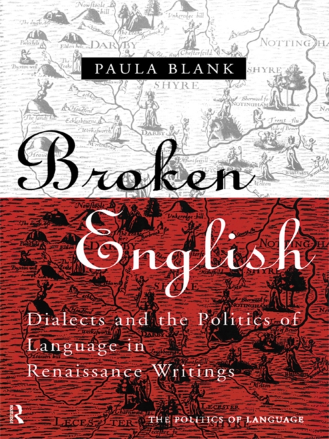 Broken English : Dialects and the Politics of Language in Renaissance Writings, EPUB eBook
