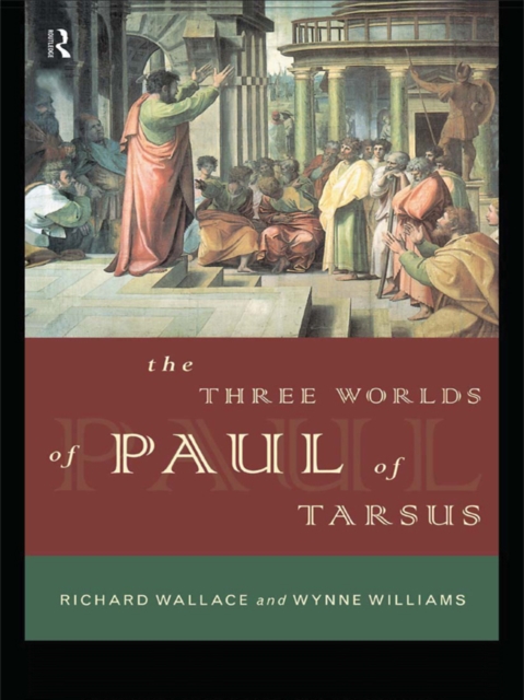 The Three Worlds of Paul of Tarsus, EPUB eBook