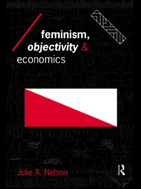 Feminism, Objectivity and Economics, EPUB eBook