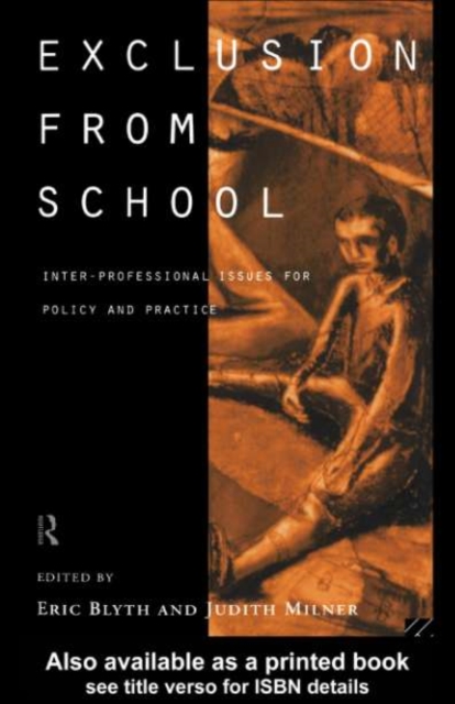 Exclusion From School : Multi-Professional Approaches to Policy and Practice, PDF eBook