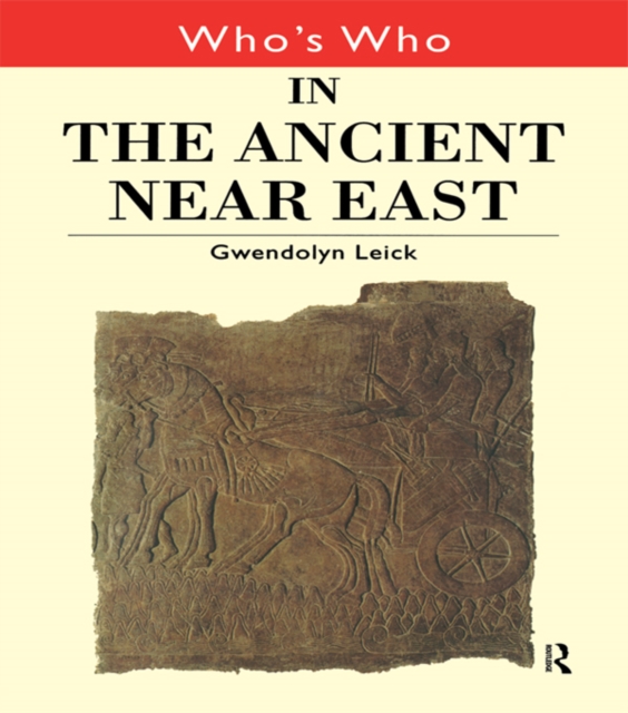 Who's Who in the Ancient Near East, EPUB eBook