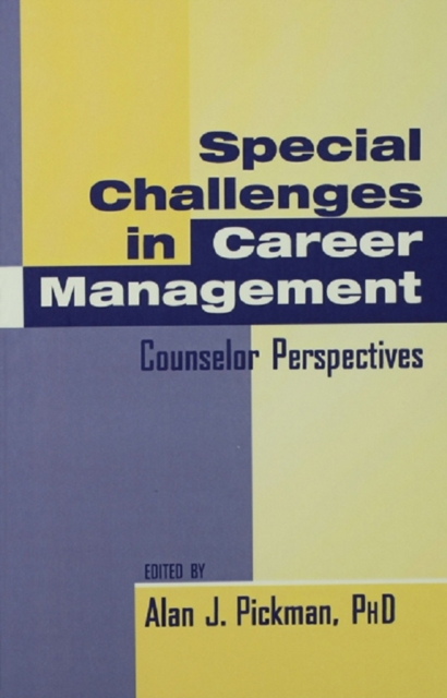 Special Challenges in Career Management : Counselor Perspectives, PDF eBook