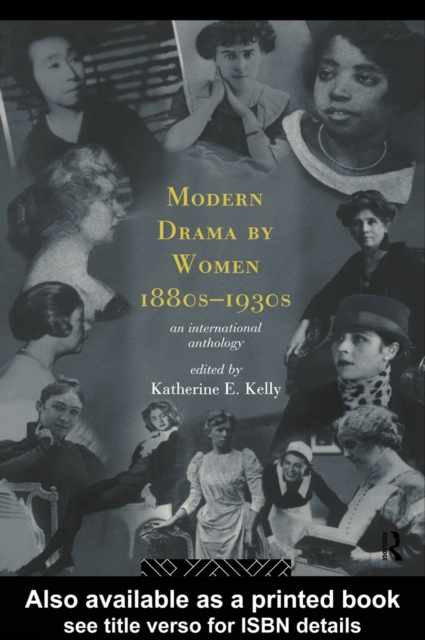 Modern Drama by Women 1880s-1930s, EPUB eBook