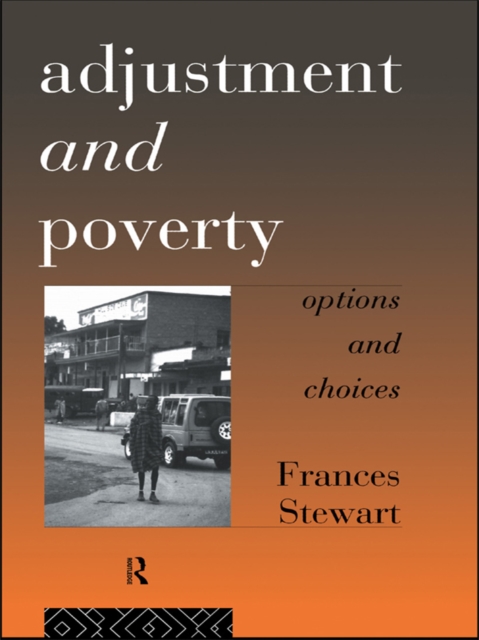 Adjustment and Poverty : Options and Choices, PDF eBook