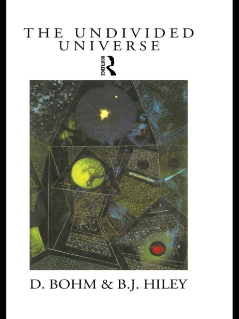 The Undivided Universe : An Ontological Interpretation of Quantum Theory, PDF eBook