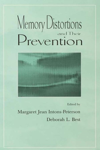 Memory Distortions and Their Prevention, PDF eBook