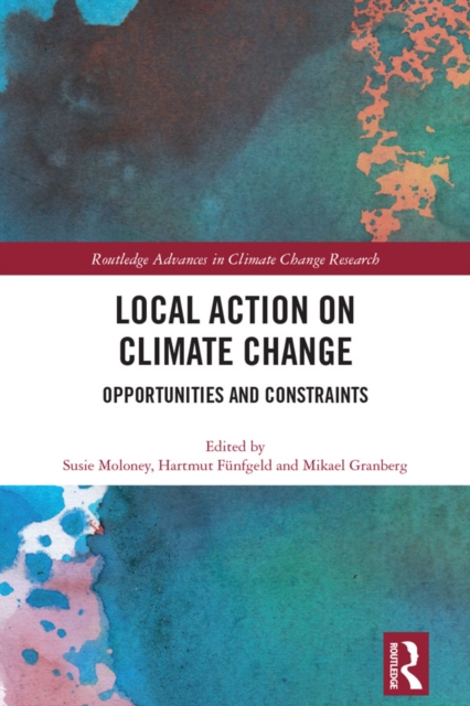 Local Action on Climate Change : Opportunities and Constraints, EPUB eBook
