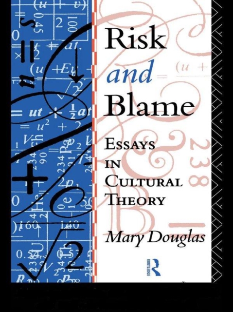 Risk and Blame : Essays in Cultural Theory, EPUB eBook
