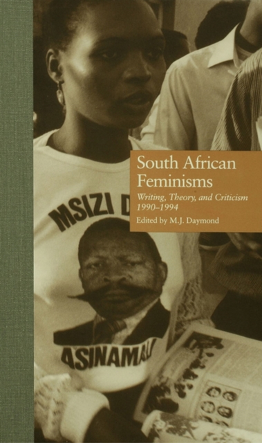 South African Feminisms : Writing, Theory, and Criticism,l990-l994, EPUB eBook