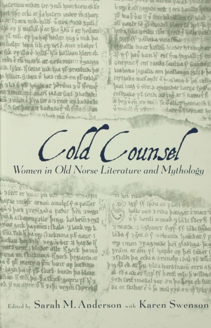 The Cold Counsel : The Women in Old Norse Literature and Myth, PDF eBook