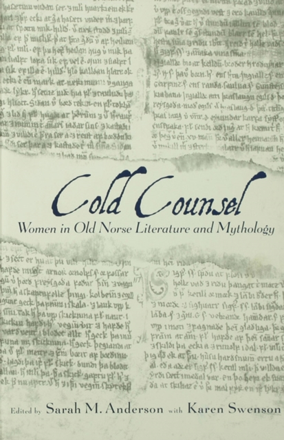 The Cold Counsel : The Women in Old Norse Literature and Myth, EPUB eBook