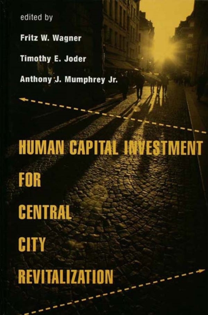 Human Capital Investment for Central City Revitalization, PDF eBook
