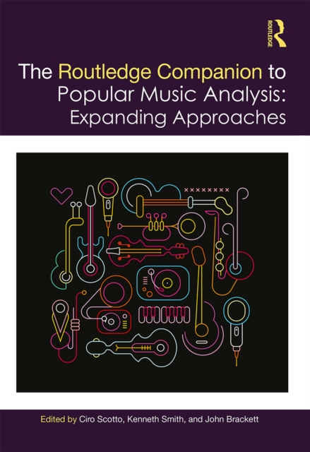 The Routledge Companion to Popular Music Analysis : Expanding Approaches, PDF eBook