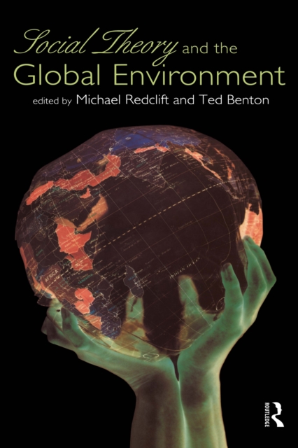 Social Theory and the Global Environment, EPUB eBook