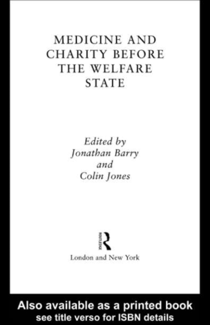 Medicine and Charity Before the Welfare State, PDF eBook