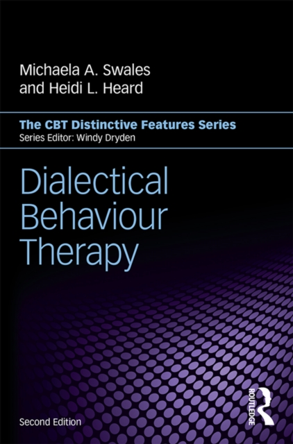 Dialectical Behaviour Therapy : Distinctive Features, PDF eBook
