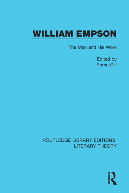 William Empson : The Man and His Work, PDF eBook
