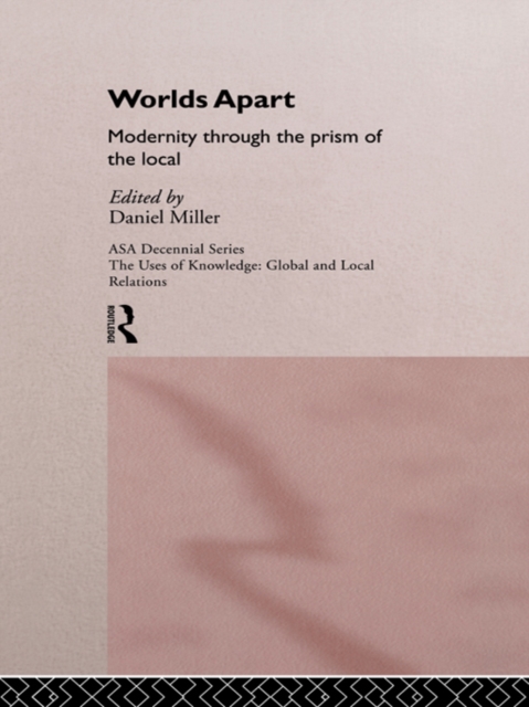 Worlds Apart: Modernity Through the Prism of the Local, EPUB eBook