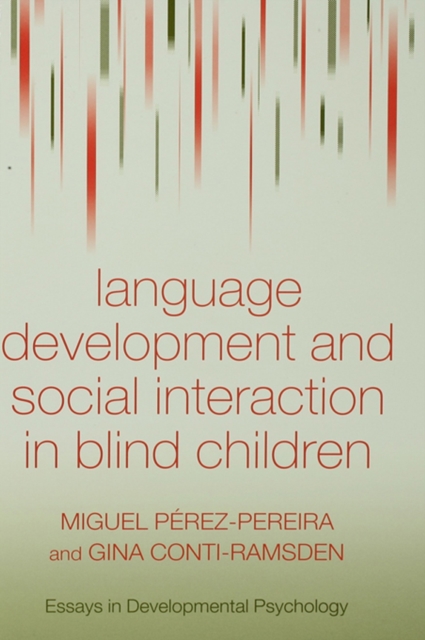 Language Development and Social Interaction in Blind Children, PDF eBook