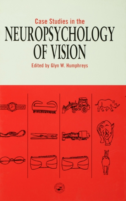 Case Studies in the Neuropsychology of Vision, EPUB eBook