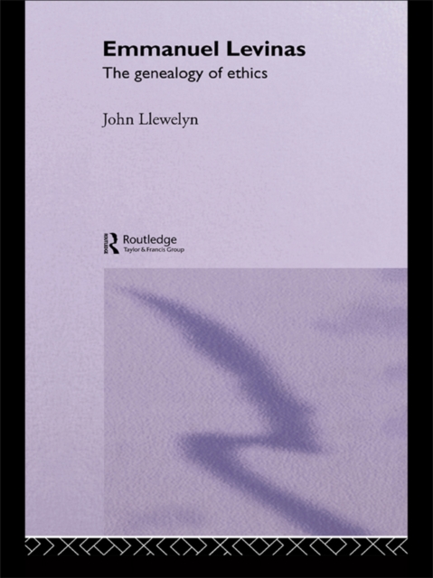 Emmanuel Levinas : The Genealogy of Ethics, EPUB eBook