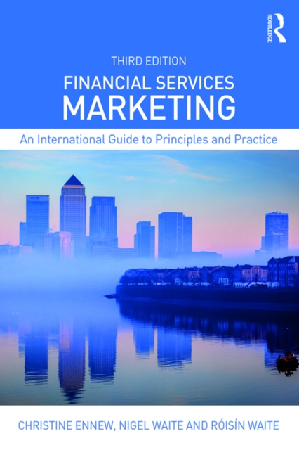 Financial Services Marketing : An International Guide to Principles and Practice, PDF eBook