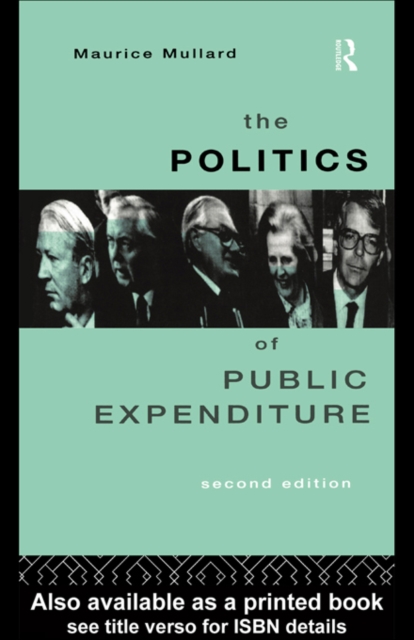 The Politics of Public Expenditure, PDF eBook