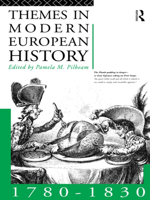 Themes in Modern European History 1780-1830, EPUB eBook